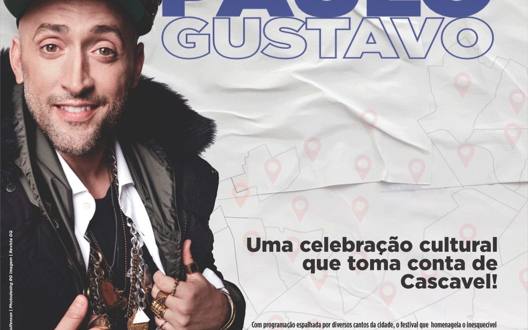 Festival Paulo Gustavo – A Cultura Invade Cascavel!